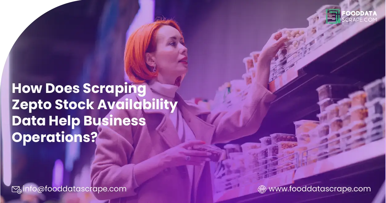 How-Does-Scraping-Zepto-Stock-Availability-Data-Help-Business-Operations